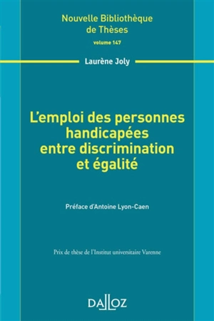 L'emploi des personnes handicapées entre discrimination et égalité - Laurène Joly