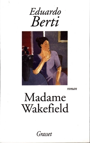 Madame Wakefield - Eduardo Berti