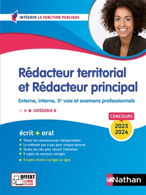 Rédacteur territorial et rédacteur principal, concours 2023-2024 : catégorie B, externe, interne, 3e voie et examens professionnels : écrit + oral - Catherine Debilly