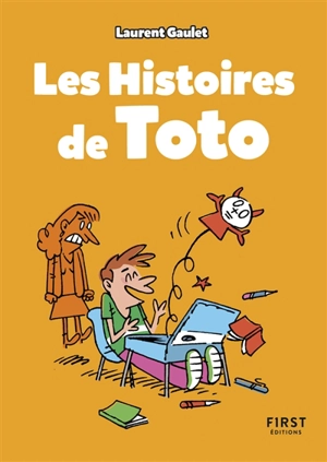 Les histoires de Toto - Laurent Gaulet