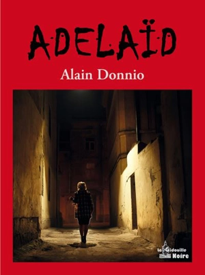 Adelaïd - Alain Donnio