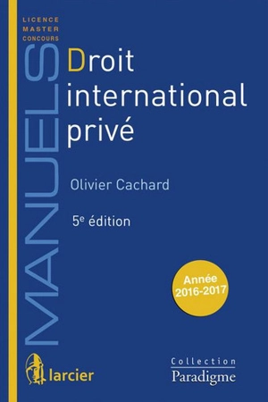 Droit international privé : 2016-2017 - Olivier Cachard