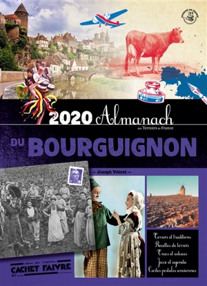 Almanach du Bourguignon 2020 - Joseph Vebret