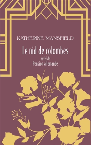 Le nid de colombes : et autres nouvelles. Pension allemande - Katherine Mansfield