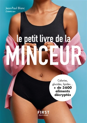 Le petit livre de la minceur : les calories des aliments du quotidien - Jean-Paul Blanc