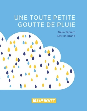 Une toute petite goutte de pluie - Galia Tapiero