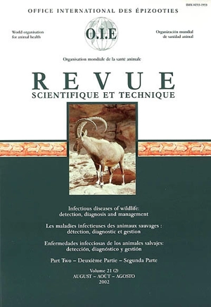 Revue scientifique et technique, n° 1-2 (2002). Infectious diseases of wildlife : detection, diagnosis and management. Les maladies infectieuses des animaux sauvages : détection, diagnostic et gestion