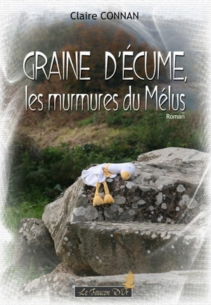 Graine d'écume. Graine d'écume, les murmures du Mélus - Claire Connan