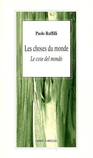 Les choses du monde. Le cose del mondo - Paolo Ruffilli