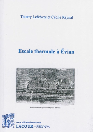 Escale thermale à Evian - Thierry Lefebvre