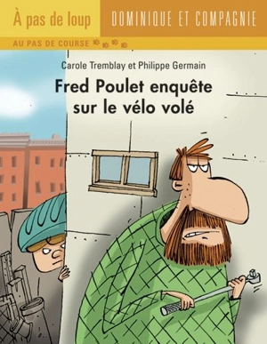 Fred Poulet enquête sur le vélo volé - Carole Tremblay