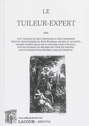 Le tuileur-expert des sept grades du rite français ou rite moderne... - Etienne-François Bazot