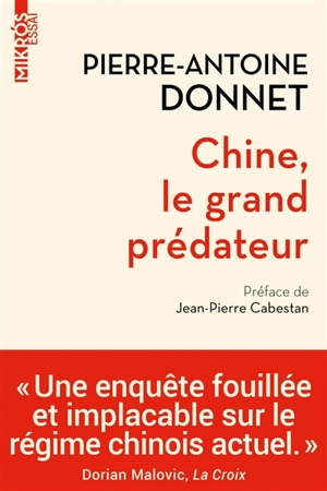 Chine, le grand prédateur : un défi pour la planète - Pierre-Antoine Donnet