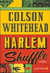 Harlem shuffle - Colson Whitehead