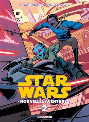 Star Wars : nouvelles aventures. Vol. 2 - Pierrick Colinet