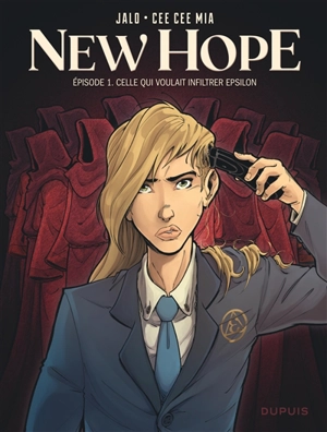 New Hope. Vol. 1. Celle qui voulait infiltrer Epsilon - Cee Cee Mia