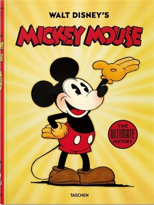 Walt Disney's Mickey Mouse : the ultimate history - J.B. Kaufman