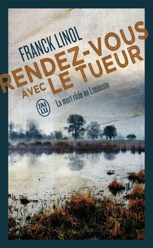 Rendez-vous avec le tueur - Franck Linol