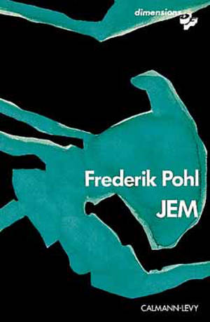 Jem : construction d'une utopie - Frederik Pohl