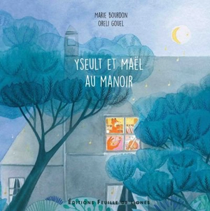 Yseult et Maël au manoir - Marie Bourdon