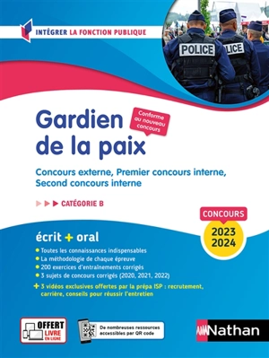 Gardien de la paix : concours externe, premier concours interne, second concours interne (policier adjoint, gendarme adjoint volontaire, cadet de la République) : catégorie B, écrit + oral, concours 2023-2024 - Loïc Valentin