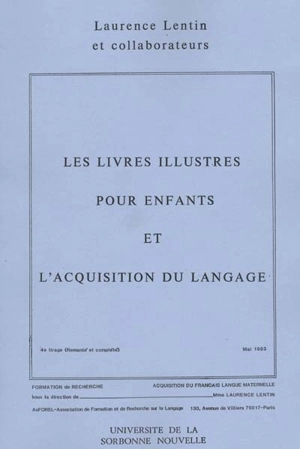 Les livres illustrés pour enfants et l'acquisition du langage - Laurence Lentin