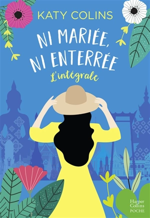 Ni mariée, ni enterrée : l'intégrale - Katy Colins