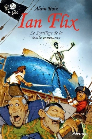 Ian Flix. Le sortilège de la Belle espérance - Alain Ruiz