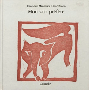 Mon zoo préféré - Jean-Louis Maunoury