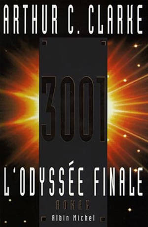 3001, l'odyssée finale - Arthur C. Clarke