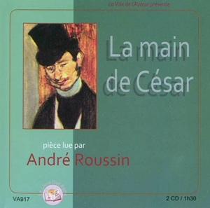 La main de César - André Roussin