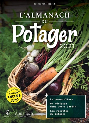 L'almanach du potager 2021 - Christian Benz