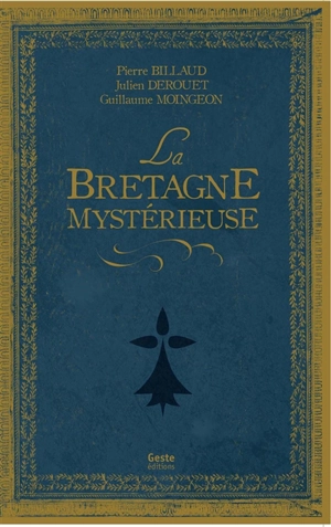 La Bretagne mystérieuse - Pierre Billaud