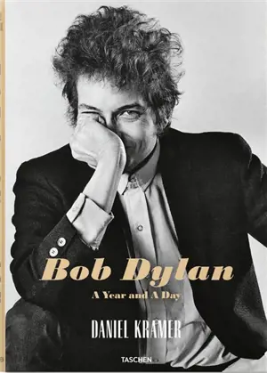 Bob Dylan : a year and a day - Daniel Kramer