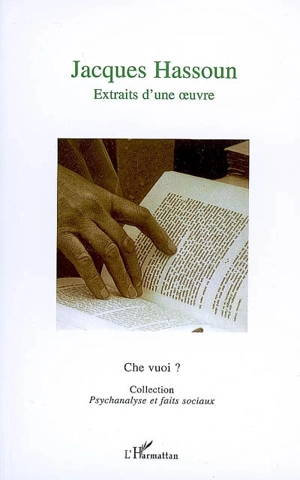 Jacques Hassoun : extraits d'une oeuvre - Jacques Hassoun