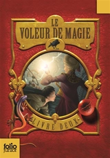 Le voleur de magie. Vol. 2 - Sarah Prineas