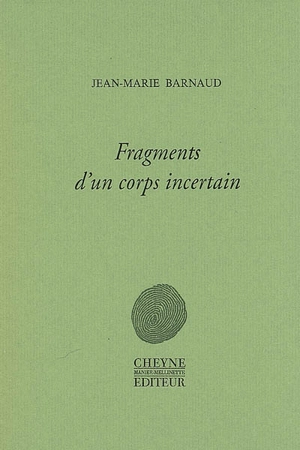 Fragments d'un corps incertain - Jean-Marie Barnaud