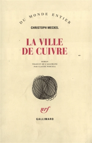 La Ville de cuivre - Christoph Meckel