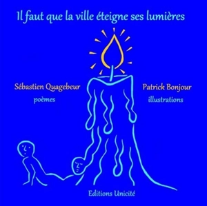 Il faut que la ville éteigne ses lumières - Sébastien Quagebeur