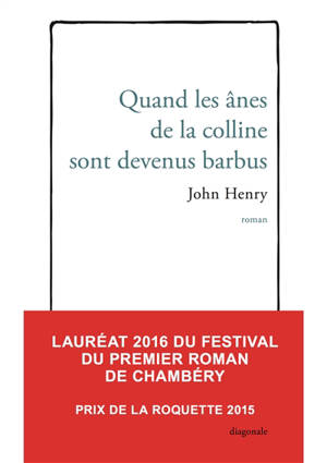 Quand les ânes de la colline sont devenus barbus - John Henry