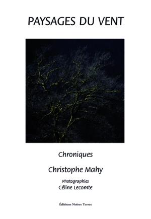 Paysages du vent : chroniques - Christophe Mahy
