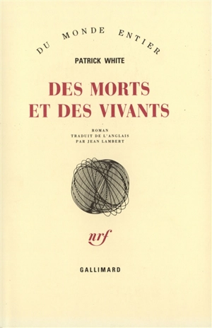 Des morts et des vivants - Patrick White