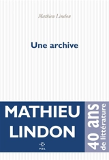 Une archive - Mathieu Lindon
