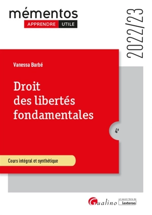 Droit des libertés fondamentales : cours intégral et synthétique : 2022-2023 - Vanessa Barbé