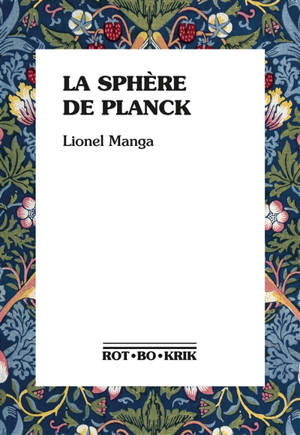 La sphère de Planck - Lionel Manga