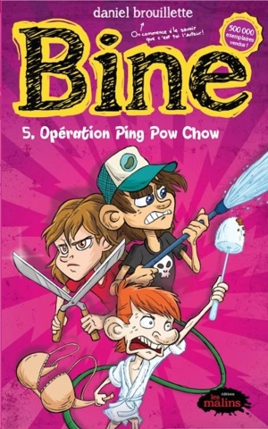 Opération Ping Pow Chow 5 - Daniel Brouillette