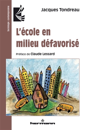 L'école en milieu défavorisé : une perspective internationale - Jacques Tondreau