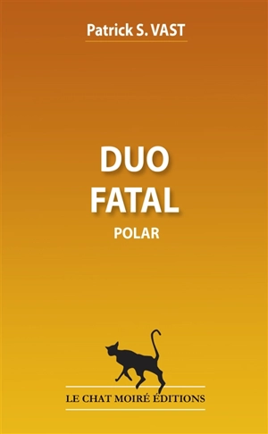 Duo fatal : polar - Patrick S. Vast