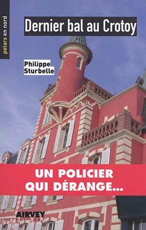 Dernier bal au Crotoy - Philippe Sturbelle