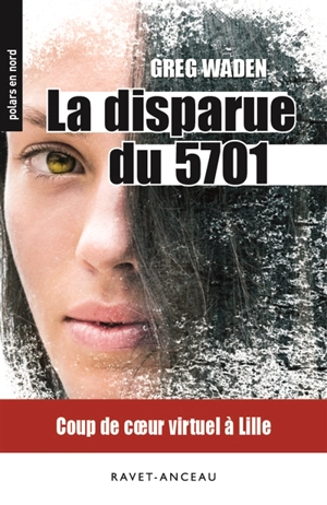 La disparue du 5701 - Greg Waden